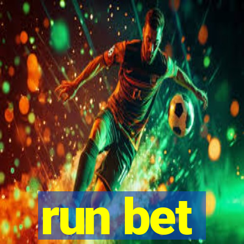 run bet